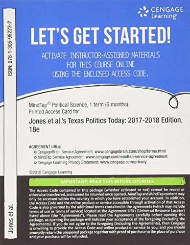 MindTap Political Science, 1 term (6 months) Printed Access Card for Jones/Maxwell/Crain/Davis/Wlezein/Flore's Texas Politics Today 2017-2018 Edition, 18th