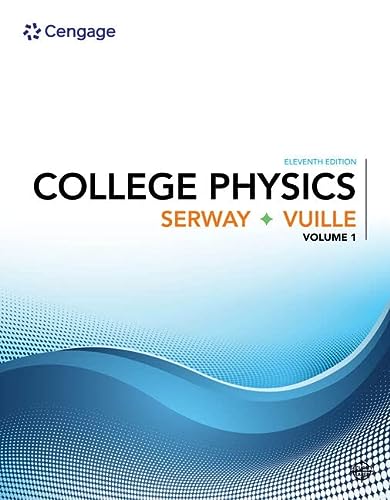 College Physics, Volume 1