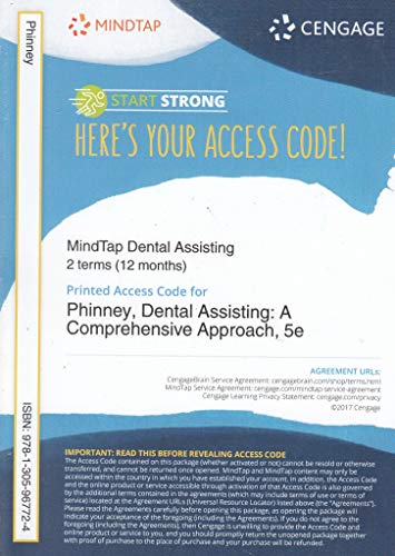 MindTap Dental Assisting, 2 term (12 months) Printed Access Card for Phinney/Halsteadâ€™s Dental Assisting: A Comprehensive Approach, 5th