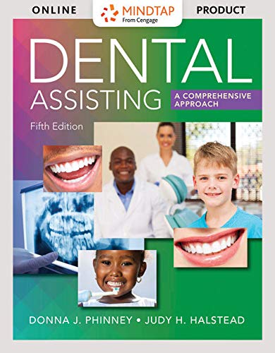 MindTap Dental Assisting, 4 terms (24 months) Printed Access Card for Phinney/Halsteadâ€™s Accompany Dental Assisting: A Comprehensive Approach, 5th