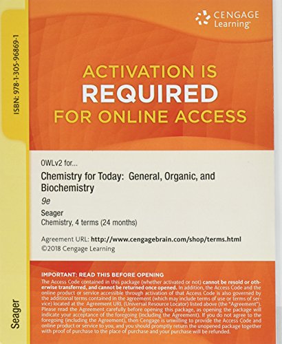 OWLv2 with MindTap Reader, 4 terms (24 months) Printed Access Card for Seager/Slabaugh/Hansen's Chemistry for Today: General, Organic, and Biochemistry, 9th