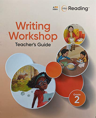 2020 Into Reading Writing Workshop Teacher's Guide Grade 2