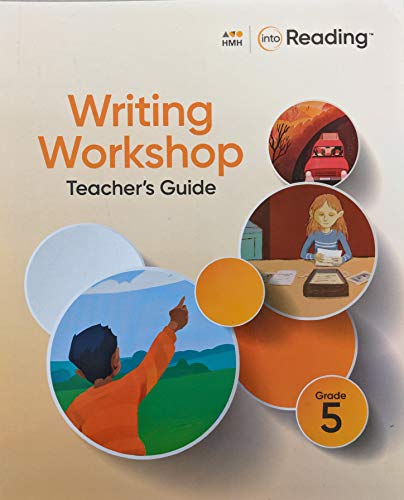 2020 Into Reading Writing Workshop Teacher's Guide Grade 5