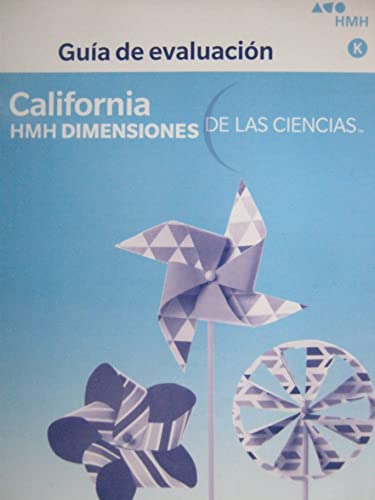 California Dimensions DE LAS CIENCIAS Assessment Guide Grade K