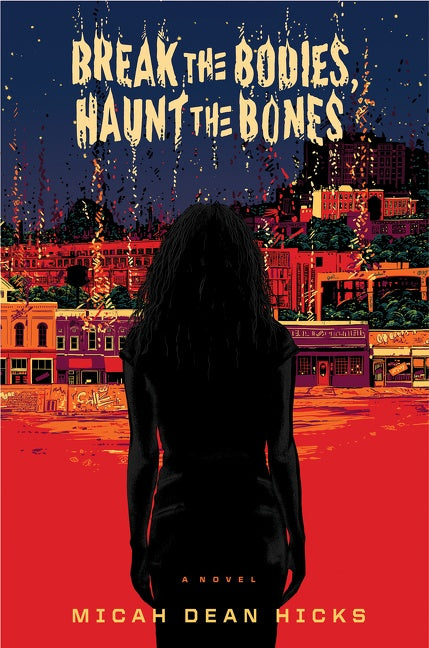 Break The Bodies, Haunt The Bones