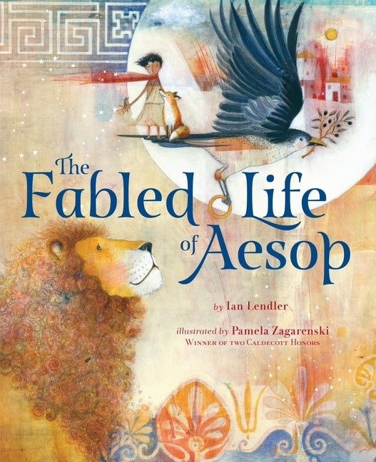 The Fabled Life of Aesop: The extraordinary journey and collected tales of the world’s greatest storyteller