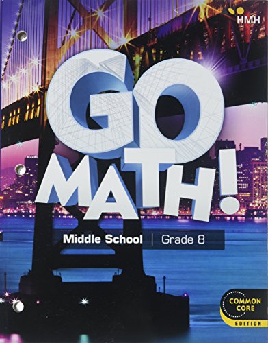 2018 Go Math! Student Interactive Worktext Grade 8