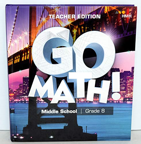 Go Math! StA Teacher Edition Grade 8 2018