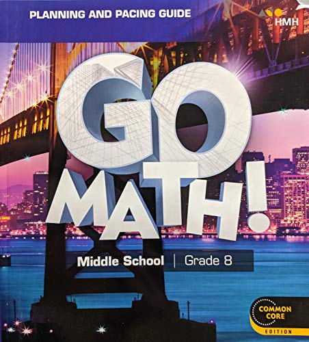 Go Math! Planning and Pacing Guide Grade 8