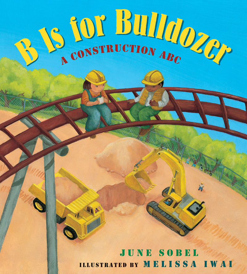 B Is for Bulldozer Lap: A Construction ABC