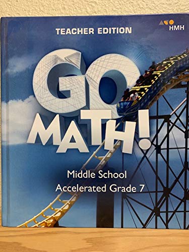Go Math! StA Teacher Edition Accelerated 7 2018