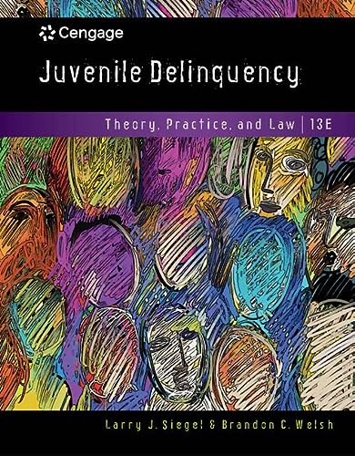 Juvenile Delinquency: Theory, Practice, and Law