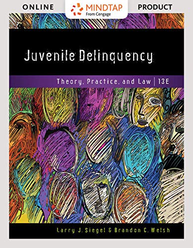 MindTap Criminal Justice, 1 term (6 months) Printed Access Card for Siegel/Welsh's Juvenile Delinquency: Theory, Practice, and Law