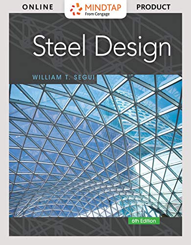 MindTap Engineering, 1 term (6 months) Printed Access Card for Segui's Steel Design, 6th