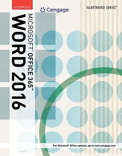 Illustrated MicrosoftÂ® Office 365 & Word 2016: Intermediate, Loose-leaf Version