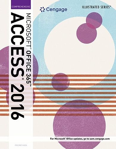 Illustrated MicrosoftÂ® Office 365 & Access 2016: Comprehensive, Loose-leaf Version