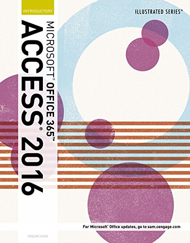 Illustrated MicrosoftÂ® Office 365 & Access 2016: Introductory, Loose-leaf Version