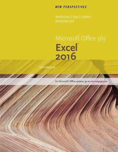 New Perspectives MicrosoftÂ® Office 365 & Excel 2016: Introductory, Loose-leaf Version
