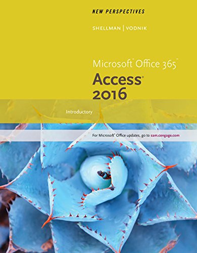 New Perspectives MicrosoftÂ® Office 365 & Access 2016: Introductory, Loose-leaf Version