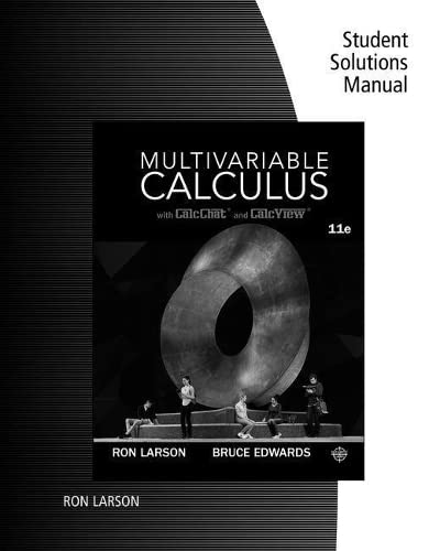 Student Solutions Manual for Larson/Edwardsâ€™ Multivariable Calculus, 11th