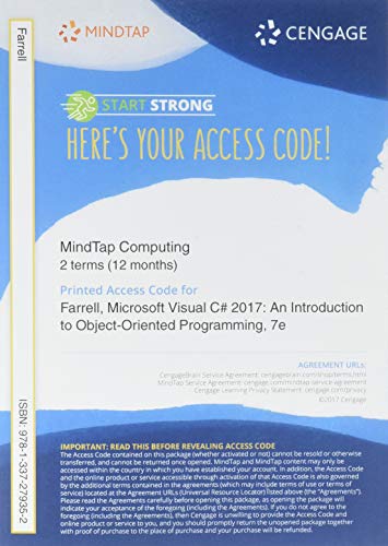 MindTap Programming, 1 term (6 months) Printed Access Card for Farrell's Microsoft Visual C# Introduction to Object Oriented Programming, 7th
