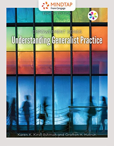 MindTap Social Work, 1 term (6 months) Printed Access Card for Kirst-Ashman/Hull's Empowerment Series: Understanding Generalist Practice