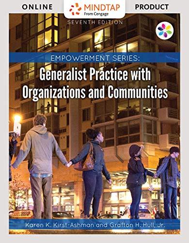 MindTap Social Work, 1 term (6 months) Printed Access Card for Kirst-Ashman/Hull's Empowerment Series: Generalist Practice with Organizations and Communities