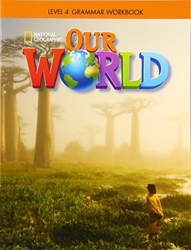 Our World 4: Grammar Workbook (American English)