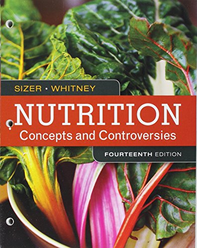 Bundle: Nutrition: Concepts and Controversies, Loose-Leaf Version, 14th + Diet and Wellness Plus, 1 term (6 months) Printed Access Card