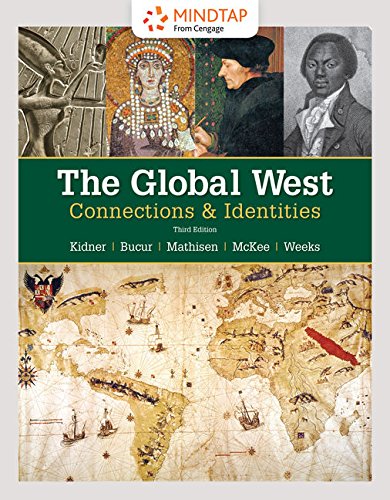 MindTap History, 2 terms (12 months) Printed Access Card for Kidner/Bucur/Mathisen/Mckee/Weeks' The Global West: Connections & Identities, 3rd