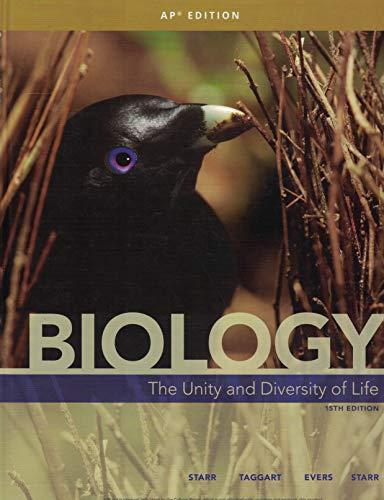 Biology: The Unity and Diversity of Life, APÂ® Edition, 15th Student Edition