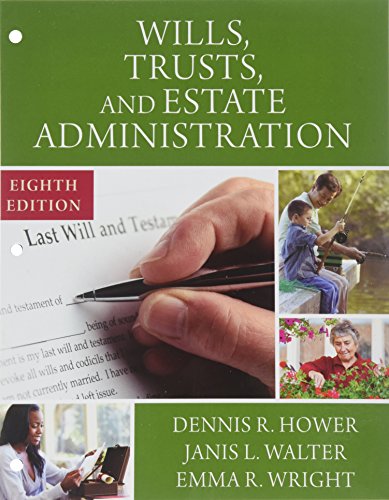 Wills, Trusts, and Estate Administration, Loose-Leaf Version