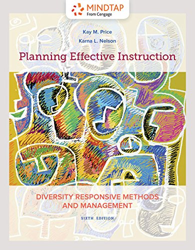 MindTap Education, 1 term (6 months) Printed Access Card for Price/Nelson's Planning Effective Instruction: Diversity Responsive Methods and Management, 6th