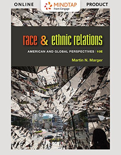 MindTap Sociology, 1 term (6 months) Printed Access Card, Enhanced for Marger's Race and Ethnic Relations: American and Global Perspectives, 10th