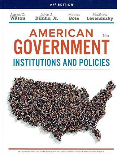 American Government: Institutions & Policies, APÂ® Edition, 16th Student Edition