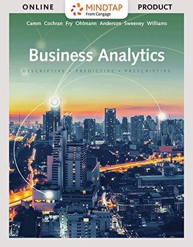 MindTap Business Analytics, 1 term (6 months) Printed Access Card for Camm/Cochran/Fry/Ohlmann/Anderson/Sweeney/Williams' Business Analytics, 3rd