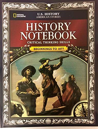 U.S. History American Stories Beginnings to 1877, History Notebook