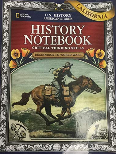 US History American Stories: Beginnings to World War I, California History Notebook [Paperback] National Geographic Learning
