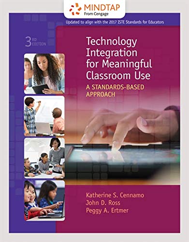 MindTap for Cennamo/Ross/Ertmer's Technology Integration for Meaningful Classroom Use: A Standards-Based Approach, 1 term Printed Access Card