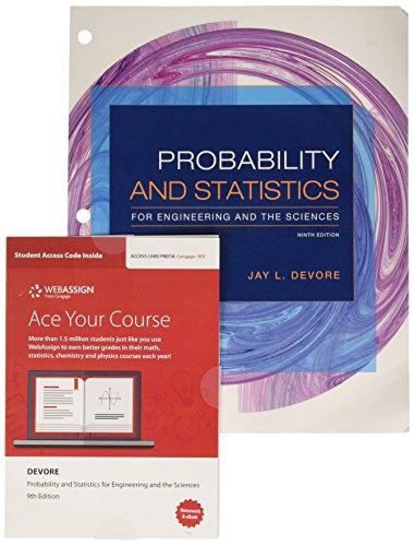 Bundle: Probability and Statistics for Engineering and the Sciences, Loose-leaf Version, 9th + WebAssign Printed Access Card for Devore's Probability and Statistics for Engineering and the Sciences, 9th Edition, Single-Term