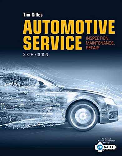 Automotive Service: Inspection, Maintenance, Repair [Hardcover] Gilles, Tim