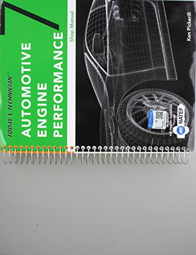 Bundle: Today's Technician: Automotive Engine Performance, Classroom and Shop Manuals, Spiral bound Version, 7th + ASE Test Preparation - A8 Engine Performance, 5th