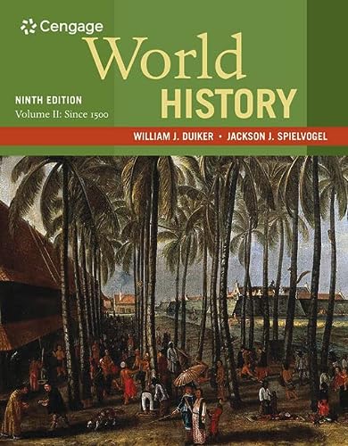 Bundle: World History, Volume II: Since 1500, 9th + The Human Record: Sources of Global History, Volume II: Since 1500, 8th