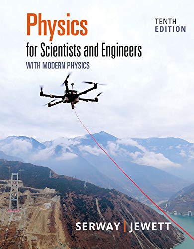 Bundle: Physics for Scientists and Engineers with Modern Physics, 10th + WebAssign Printed Access Card for Serway/Jewett's Physics for Scientists and Engineers, 10th, Single-Term