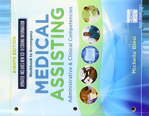 Student Workbook for Blesiâ€™s Medical Assisting: Administrative & Clinical Competencies