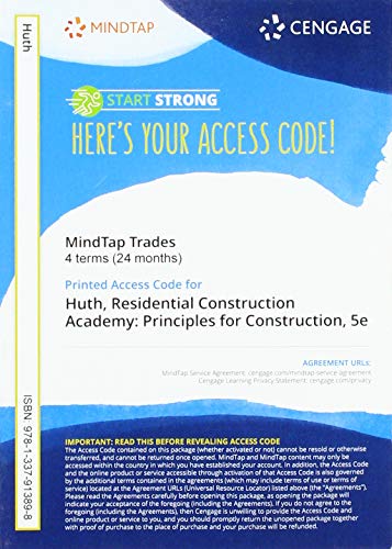 MindTap for Huth's Residential Construction Academy: Basic Principles for Construction, 4 terms Printed Access Card