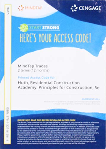 MindTap for Huth's Residential Construction Academy: Basic Principles for Construction, 2 terms Printed Access Card