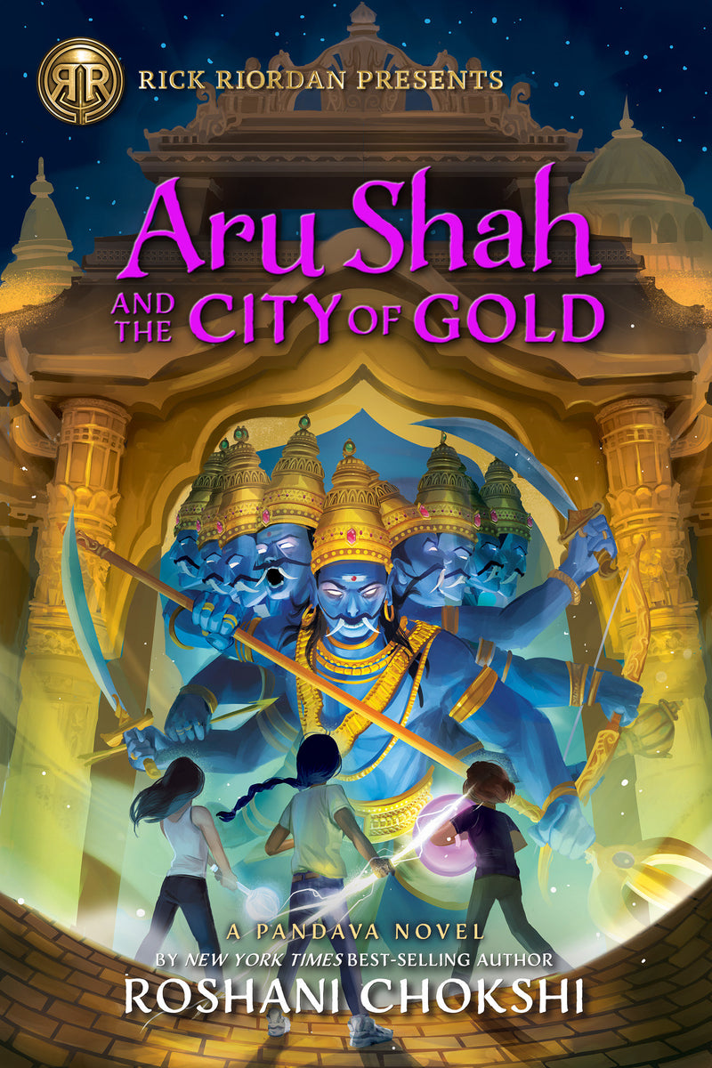 Rick Riordan Presents Aru Shah and the City of Gold (A Pandava Novel, Book 4)