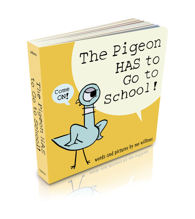 The Pigeon HAS to Go to School! (Board Book)