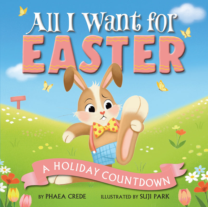 All I Want For Easter: A Holiday Countdown